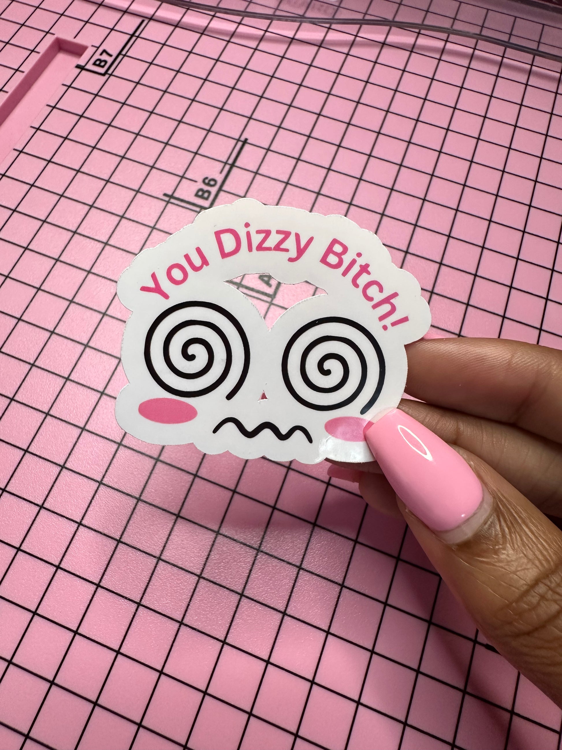 🌀 “You Dizzy Bitch!” Holographic Sticker✨